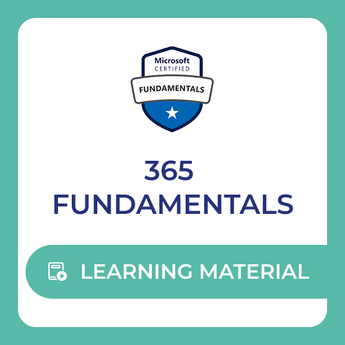 Microsoft 365 Fundamentals (MS-900) - Learning Material