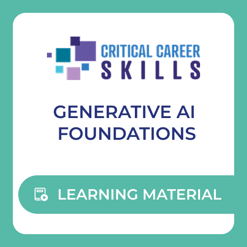 Critical Career Skills Generative AI Foundations - Learning Material