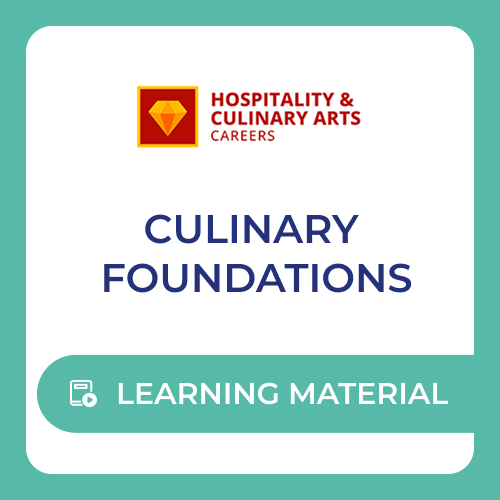 Hospitality and Culinary Arts Culinary Foundations - Learning Material