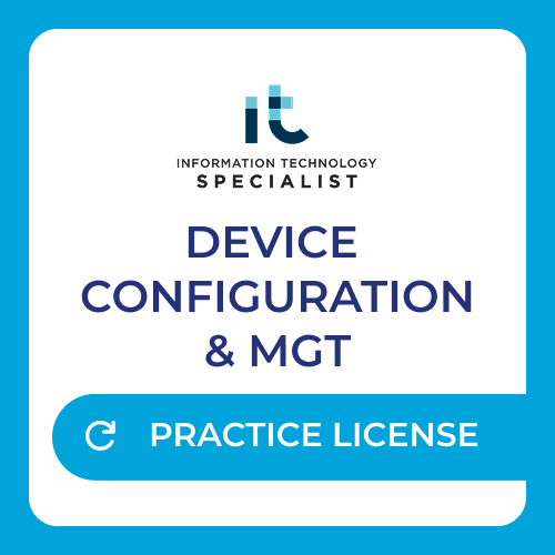 IT Specialist Device Configuration and Management - Practice License