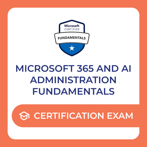 Microsoft 365 and AI Administration Fundamentals- (AB-900) Certification Exam Voucher AND EXAM CRAM - LIMITED TIME OFFER