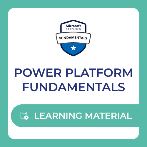 Microsoft Power Platform Fundamentals (PL-900) - Learning Material